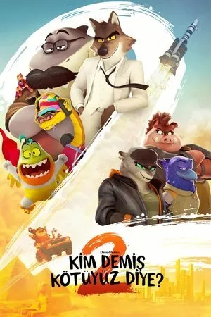 Kim Demiş Kötüyüz Diye? 2 | The Bad Guys 2 2025