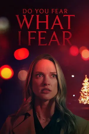 Do You Fear What I Fear? 2025