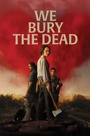 We Bury the Dead 2024